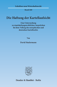 Die Haftung der Kartellaufsicht Die Haftung der Kartellaufsicht