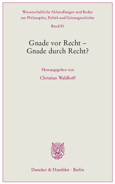 Gnade vor Recht – Gnade durch Recht? Gnade vor Recht – Gnade durch Recht?