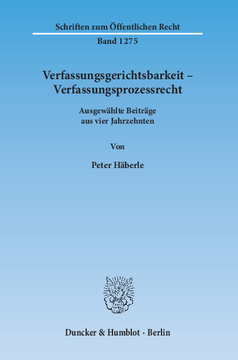 Verfassungsgerichtsbarkeit – Verfassungsprozessrecht Verfassungsgerichtsbarkeit – Verfassungsprozessrecht