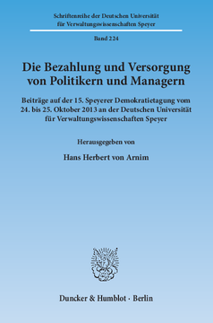 Die Bezahlung und Versorgung von Politikern und Managern Die Bezahlung und Versorgung von Politikern und Managern