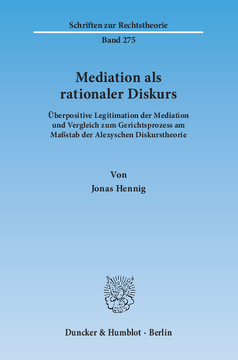 Mediation als rationaler Diskurs Mediation als rationaler Diskurs