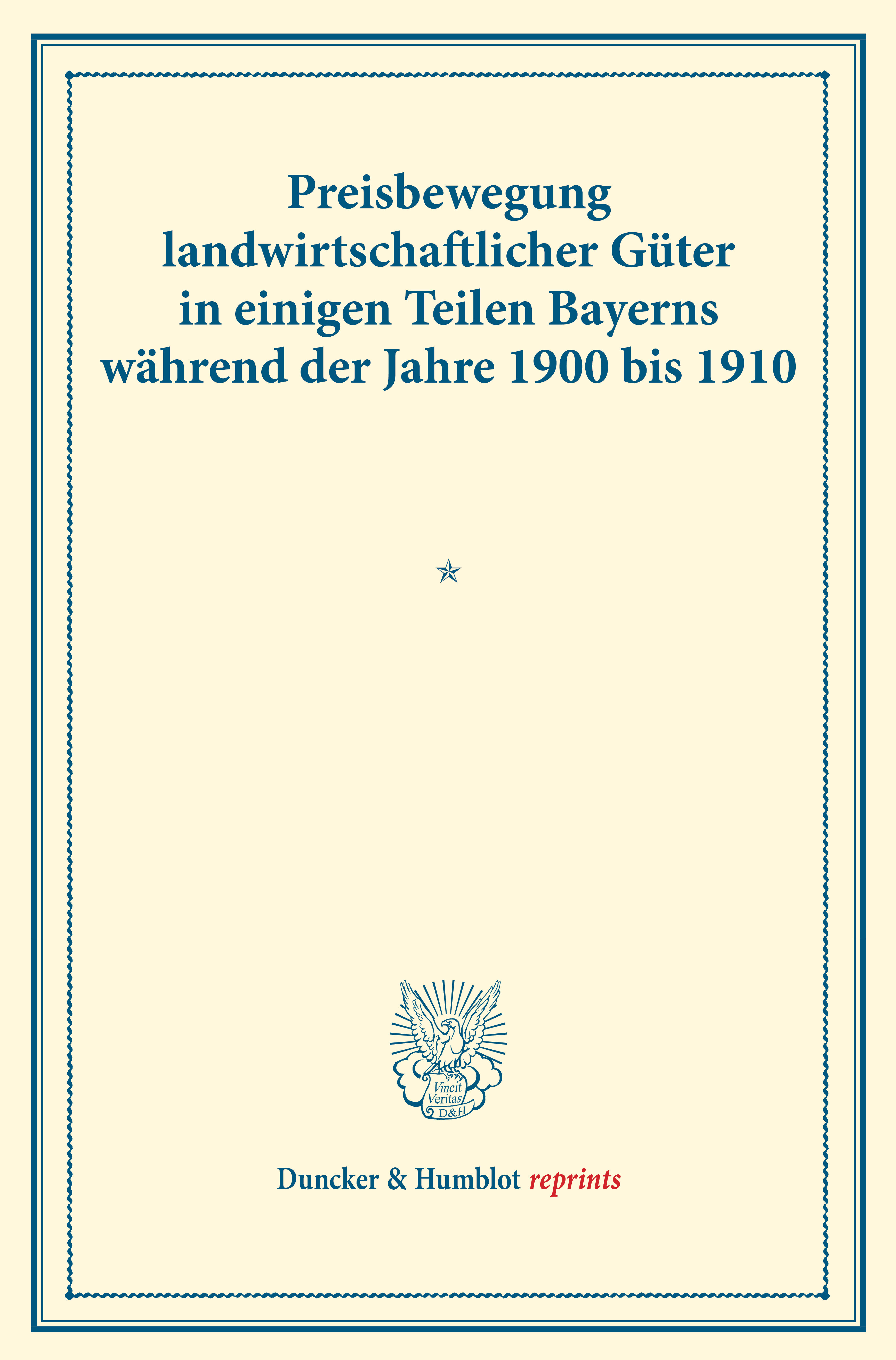 Preisbewegung landwirtschaftlicher Güter in einigen Teilen Bayerns während der Jahre 1900 bis 1910