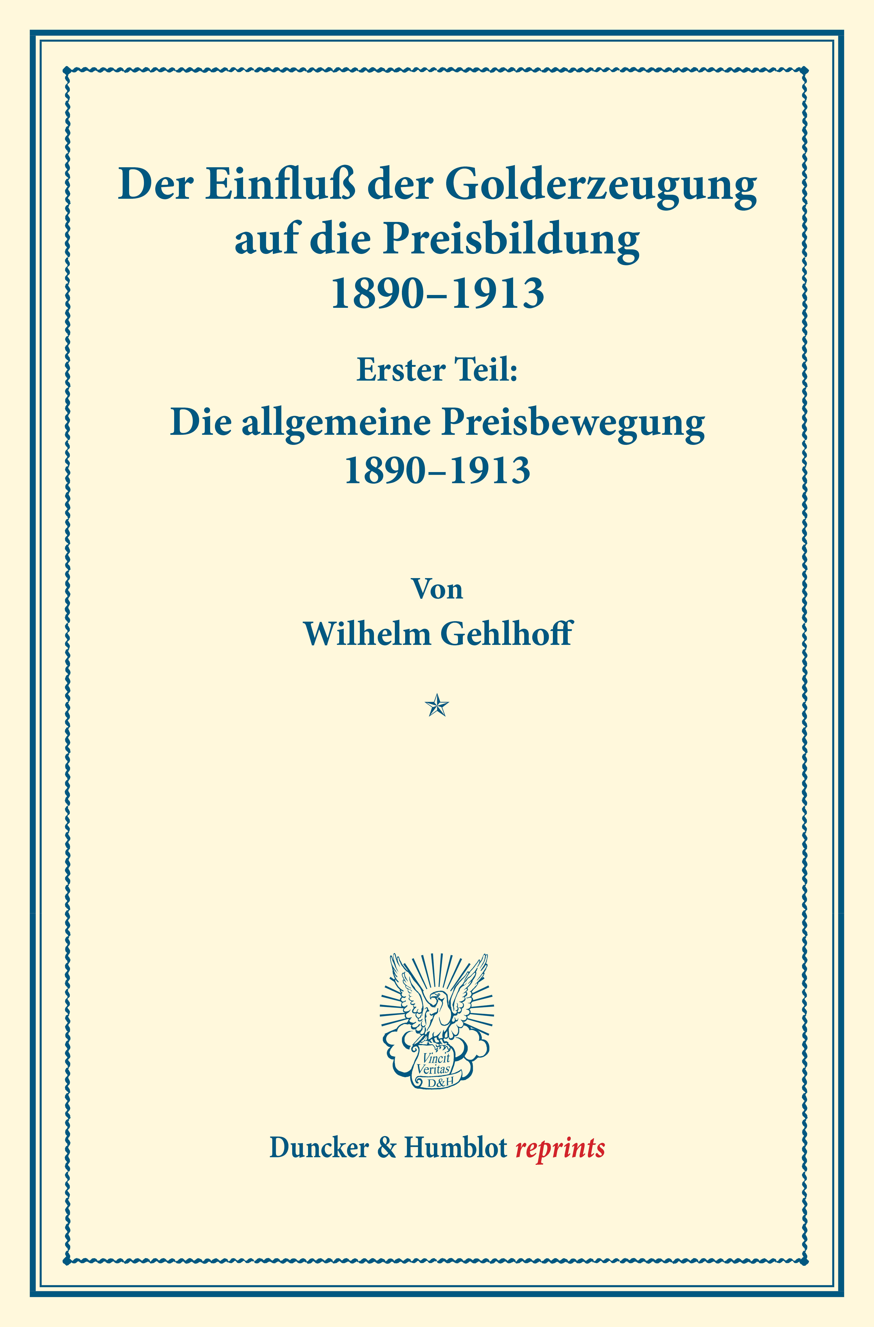 Der Einfluß der Golderzeugung auf die Preisbildung 1890–1913