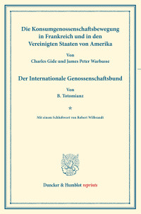 Die Konsumgenossenschaftsbewegung in Frankreich und in den Vereinigten Staaten von Amerika. – Der Internationale Genossenschaftsbund