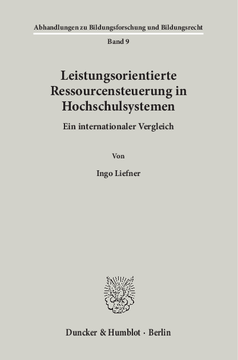 Leistungsorientierte Ressourcensteuerung in Hochschulsystemen Leistungsorientierte Ressourcensteuerung in Hochschulsystemen
