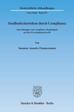 Strafbarkeitsrisiken durch Compliance Strafbarkeitsrisiken durch Compliance