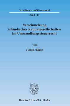 Verschmelzung inländischer Kapitalgesellschaften im Umwandlungssteuerrecht Verschmelzung inländischer Kapitalgesellschaften im Umwandlungssteuerrecht
