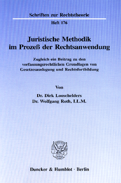 Juristische Methodik im Prozeß der Rechtsanwendung Juristische Methodik im Prozeß der Rechtsanwendung