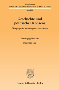 Geschichte und politischer Konsens Geschichte und politischer Konsens