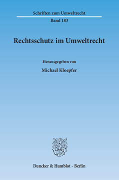 Rechtsschutz im Umweltrecht Rechtsschutz im Umweltrecht
