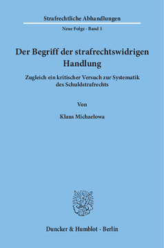 Der Begriff der strafrechtswidrigen Handlung Der Begriff der strafrechtswidrigen Handlung