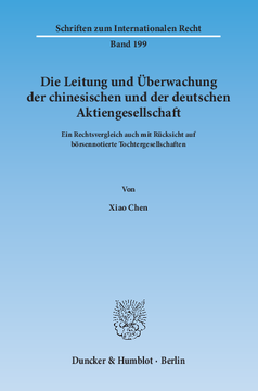 Die Leitung und Überwachung der chinesischen und der deutschen Aktiengesellschaft Die Leitung und Überwachung der chinesischen und der deutschen Aktiengesellschaft