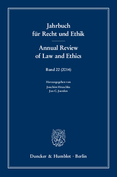 Jahrbuch für Recht und Ethik / Annual Review of Law and Ethics Jahrbuch für Recht und Ethik / Annual Review of Law and Ethics