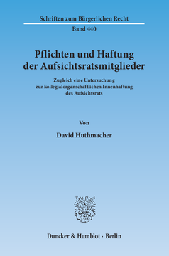 Pflichten und Haftung der Aufsichtsratsmitglieder Pflichten und Haftung der Aufsichtsratsmitglieder