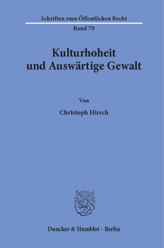 Kulturhoheit und Auswärtige Gewalt Kulturhoheit und Auswärtige Gewalt