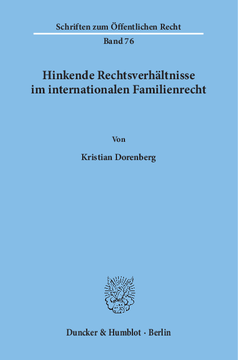 Hinkende Rechtsverhältnisse im internationalen Familienrecht Hinkende Rechtsverhältnisse im internationalen Familienrecht