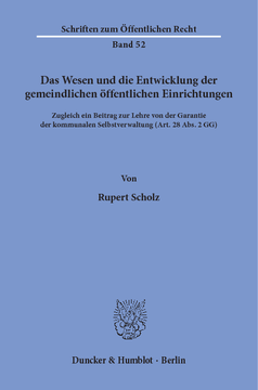 Das Wesen und die Entwicklung der gemeindlichen öffentlichen Einrichtungen Das Wesen und die Entwicklung der gemeindlichen öffentlichen Einrichtungen