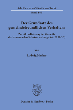 Der Grundsatz des gemeindefreundlichen Verhaltens Der Grundsatz des gemeindefreundlichen Verhaltens