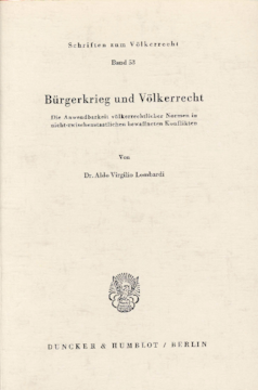Bürgerkrieg und Völkerrecht Bürgerkrieg und Völkerrecht