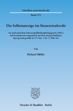 Die Selbstanzeige im Steuerstrafrecht Die Selbstanzeige im Steuerstrafrecht