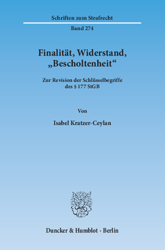 Finalität, Widerstand, »Bescholtenheit« Finalität, Widerstand, »Bescholtenheit«