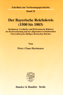 Der Bayerische Reichskreis (1500 bis 1803) Der Bayerische Reichskreis (1500 bis 1803)