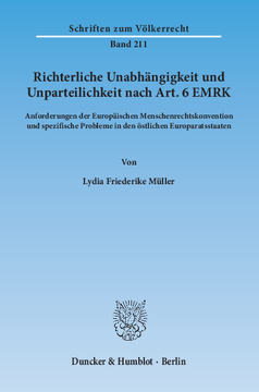 Richterliche Unabhängigkeit und Unparteilichkeit nach Art. 6 EMRK Richterliche Unabhängigkeit und Unparteilichkeit nach Art. 6 EMRK