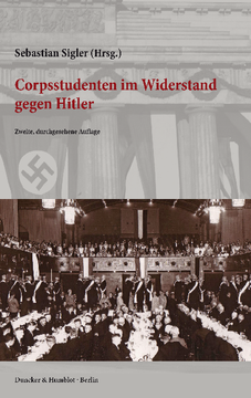Corpsstudenten im Widerstand gegen Hitler Corpsstudenten im Widerstand gegen Hitler