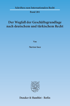 Der Wegfall der Geschäftsgrundlage nach deutschem und türkischem Recht Der Wegfall der Geschäftsgrundlage nach deutschem und türkischem Recht