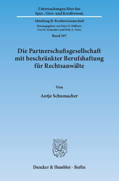 Die Partnerschaftsgesellschaft mit beschränkter Berufshaftung für Rechtsanwälte Die Partnerschaftsgesellschaft mit beschränkter Berufshaftung für Rechtsanwälte