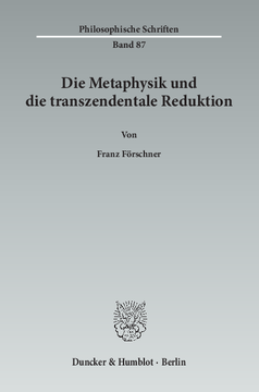 Die Metaphysik und die transzendentale Reduktion Die Metaphysik und die transzendentale Reduktion