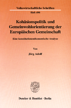 Kohäsionspolitik und Gemeinwohlorientierung der Europäischen Gemeinschaft Kohäsionspolitik und Gemeinwohlorientierung der Europäischen Gemeinschaft