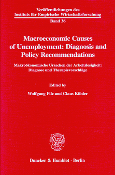 Macroeconomic Causes of Unemployment: Diagnosis and Policy Recommendations / Macroeconomic Causes of Unemployment: Diagnosis and Policy Recommendations /