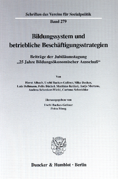 Bildungssystem und betriebliche Beschäftigungsstrategien Bildungssystem und betriebliche Beschäftigungsstrategien