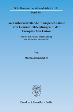 Grenzüberschreitende Inanspruchnahme von Gesundheitsleistungen in der Europäischen Union Grenzüberschreitende Inanspruchnahme von Gesundheitsleistungen in der Europäischen Union