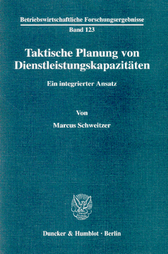 Taktische Planung von Dienstleistungskapazitäten Taktische Planung von Dienstleistungskapazitäten