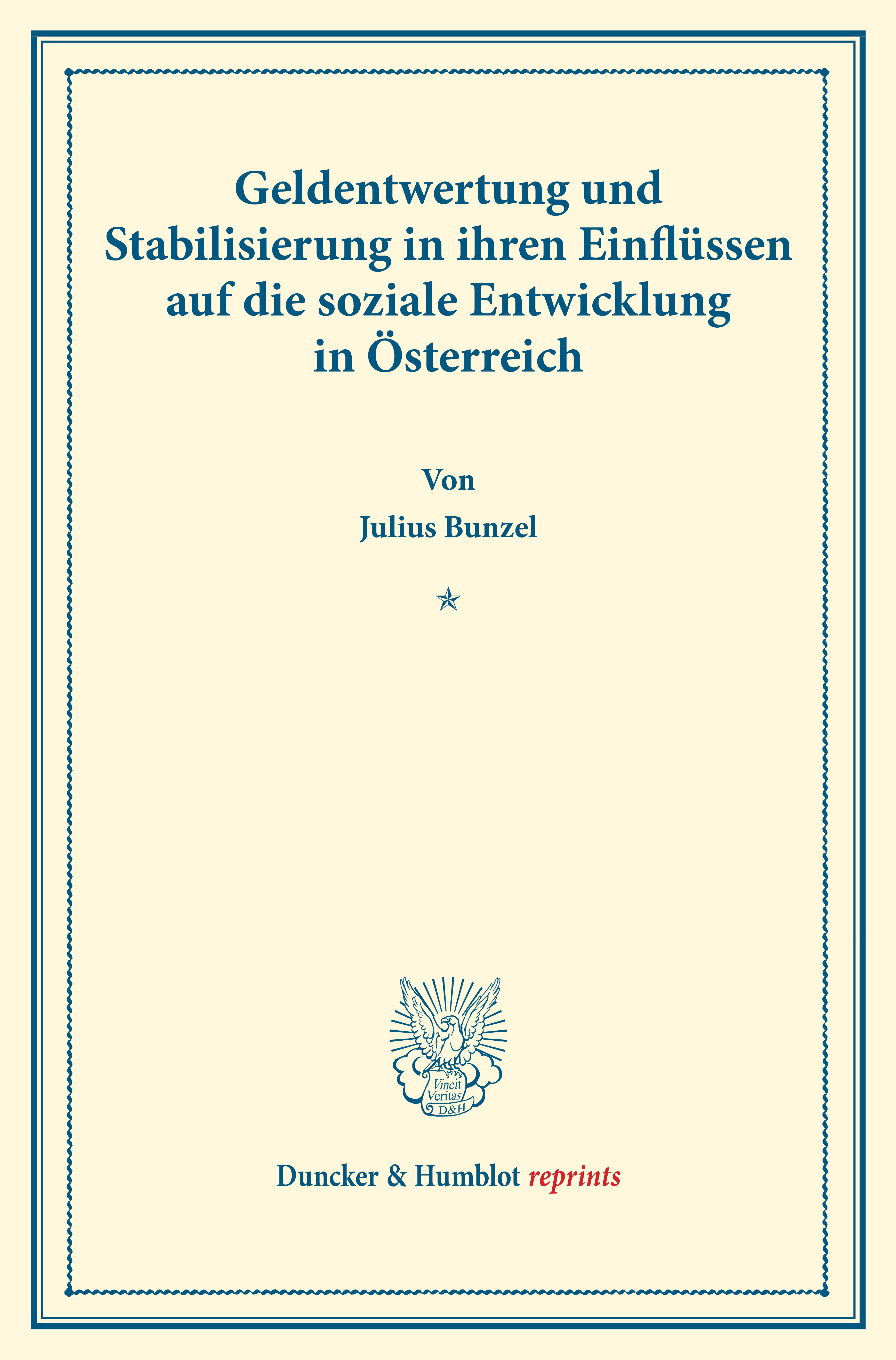 Geldentwertung und Stabilisierung in ihren Einflüssen auf die soziale Entwicklung in Österreich