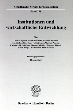 Institutionen und wirtschaftliche Entwicklung Institutionen und wirtschaftliche Entwicklung