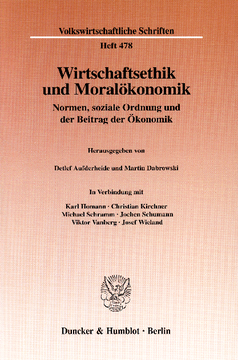 Wirtschaftsethik und Moralökonomik Wirtschaftsethik und Moralökonomik