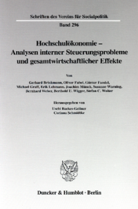 Hochschulökonomie - Analysen interner Steuerungsprobleme und gesamtwirtschaftlicher Effekte