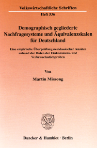 Demographisch gegliederte Nachfragesysteme und Äquivalenzskalen für Deutschland