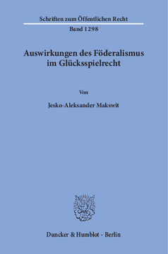 Auswirkungen des Föderalismus im Glücksspielrecht Auswirkungen des Föderalismus im Glücksspielrecht