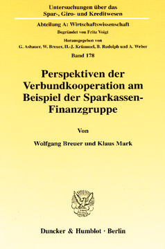 Perspektiven der Verbundkooperation am Beispiel der Sparkassen-Finanzgruppe Perspektiven der Verbundkooperation am Beispiel der Sparkassen-Finanzgruppe