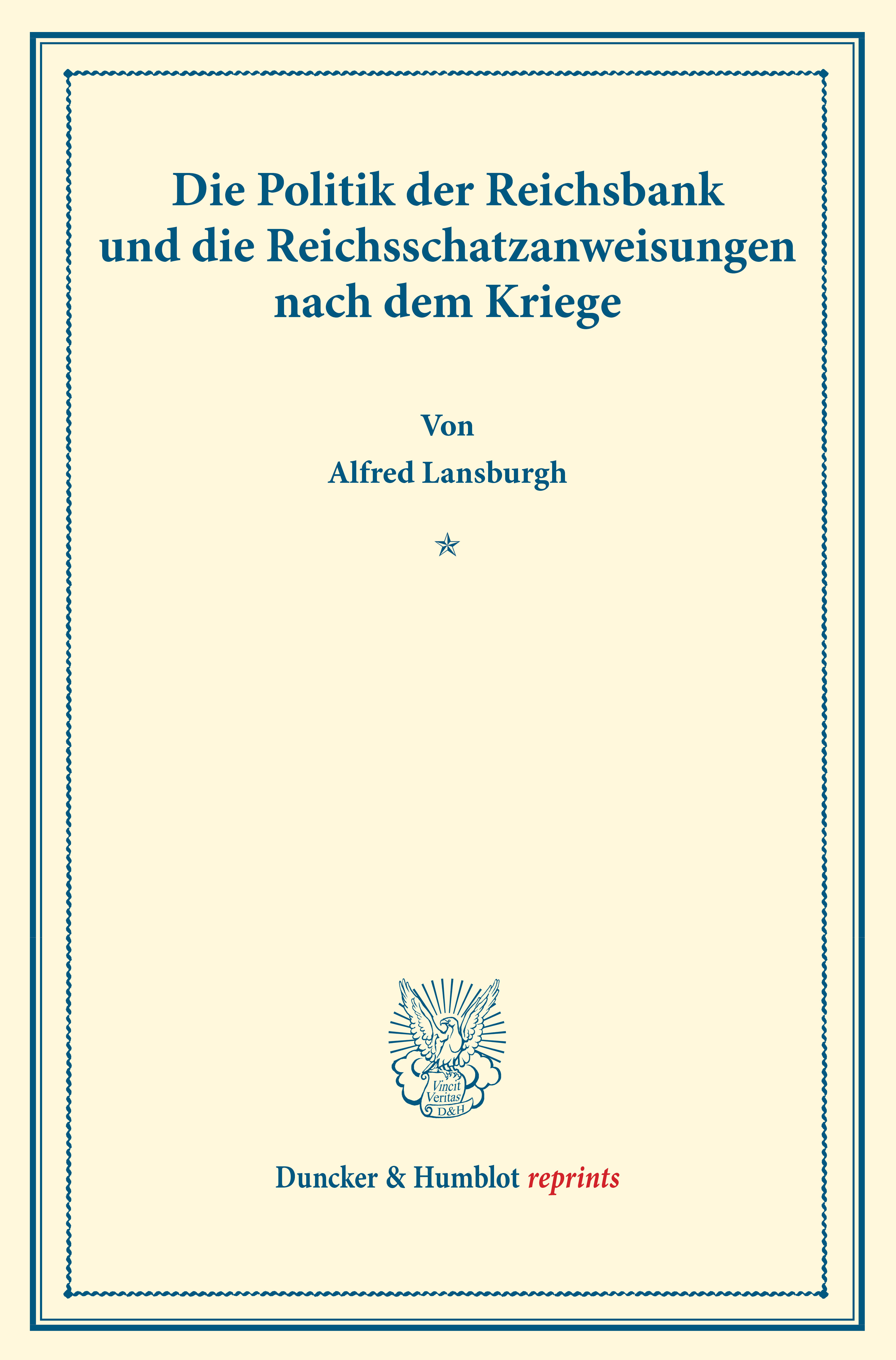Die Politik der Reichsbank und die Reichsschatzanweisungen nach dem Kriege