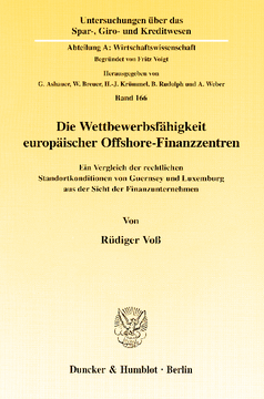 Die Wettbewerbsfähigkeit europäischer Offshore-Finanzzentren Die Wettbewerbsfähigkeit europäischer Offshore-Finanzzentren