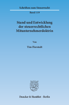 Stand und Entwicklung der steuerrechtlichen Mitunternehmerdoktrin Stand und Entwicklung der steuerrechtlichen Mitunternehmerdoktrin
