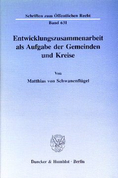 Entwicklungszusammenarbeit als Aufgabe der Gemeinden und Kreise Entwicklungszusammenarbeit als Aufgabe der Gemeinden und Kreise