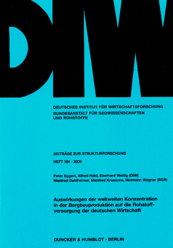 Auswirkungen der weltweiten Konzentration in der Bergbauproduktion auf die Rohstoffversorgung der deutschen Wirtschaft Auswirkungen der weltweiten Konzentration in der Bergbauproduktion auf die Rohstoffversorgung der deutschen Wirtschaft