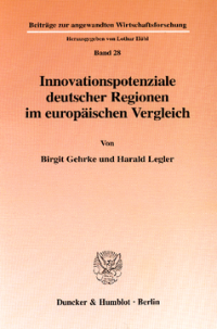 Innovationspotenziale deutscher Regionen im europäischen Vergleich