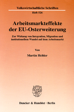 Arbeitsmarkteffekte der EU-Osterweiterung Arbeitsmarkteffekte der EU-Osterweiterung